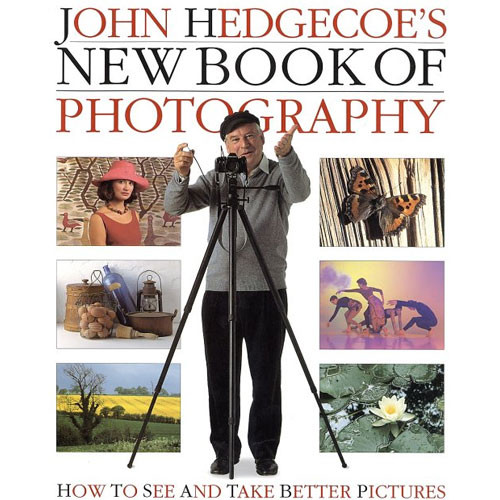 DK Publishing Book: John Hedgecoe's New Book of Photography by John Hedgecoe
