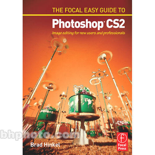 Focal Press Book: Focal Easy Guide to Photoshop CS2