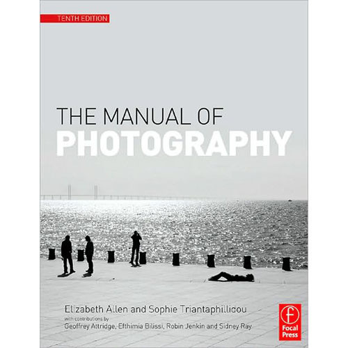 Focal Press Book: The Manual of Photography and Digital Imaging (Tenth Edition)