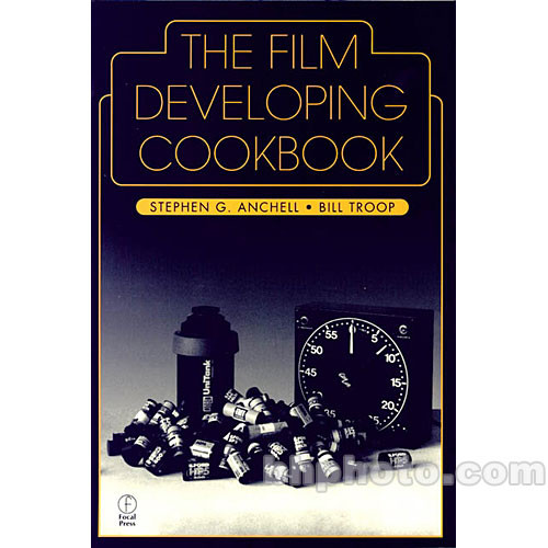 Focal Press Book: The Film Developing Cookbook (Paperback)