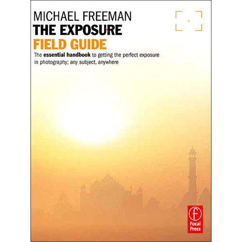 Focal Press Book: The Exposure Field Guide (Paperback)