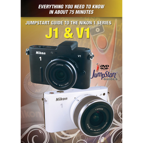 MasterWorks DVD: Jumpstart Guide to the Nikon J1 & V1