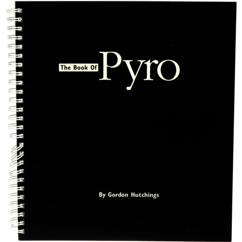 Photographers' Formulary Book: Book of Pyro