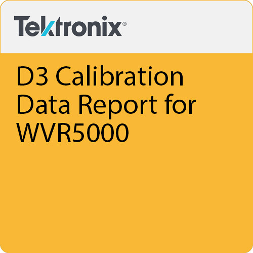 Telestream D3 Calibration Data Report for WVR5000