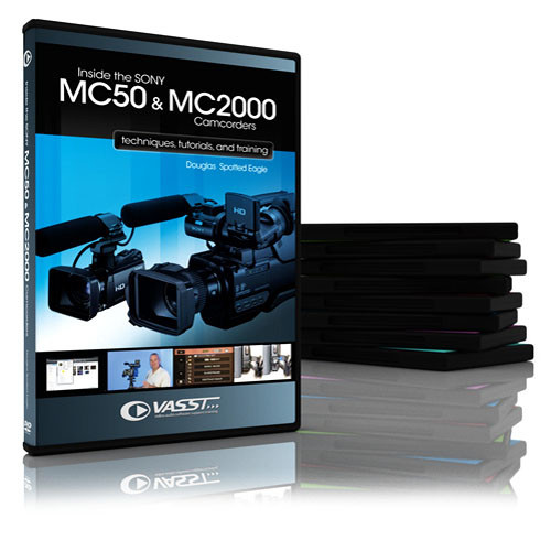 Vasst Training DVD: Inside the Sony HXR MC50 and HXR MC2000 Camcorder by Douglas Spotted Eagle