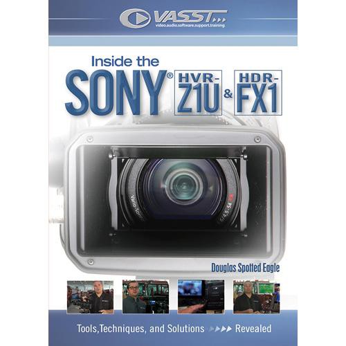 Vasst DVD: Inside the Sony HVR-Z1 and HDR-FX1 Camcorders: A Closer Look by Douglas Spotted Eagle