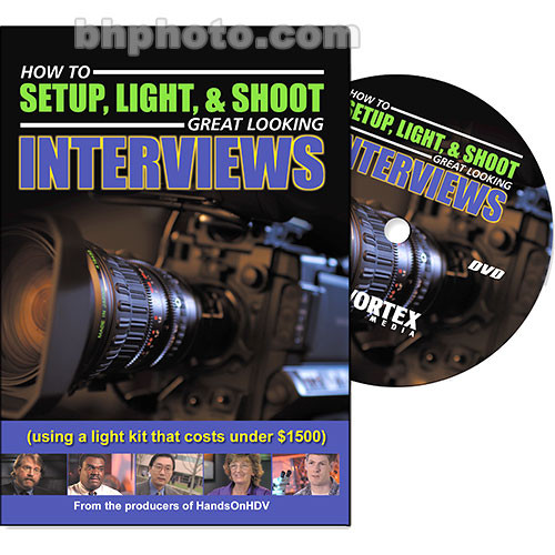 Vortex Media DVD Video: How to Setup, Light and Shoot Great Looking Interviews