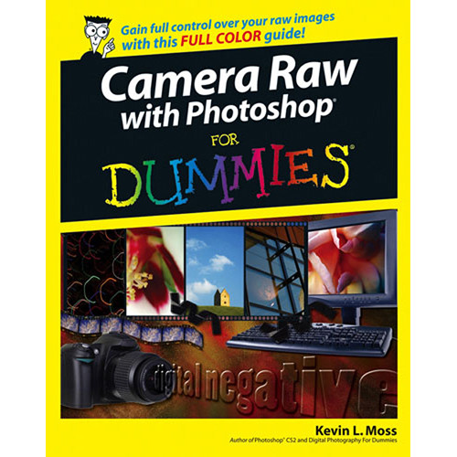 Wiley Publications Book: Camera Raw with Photoshop For Dummies