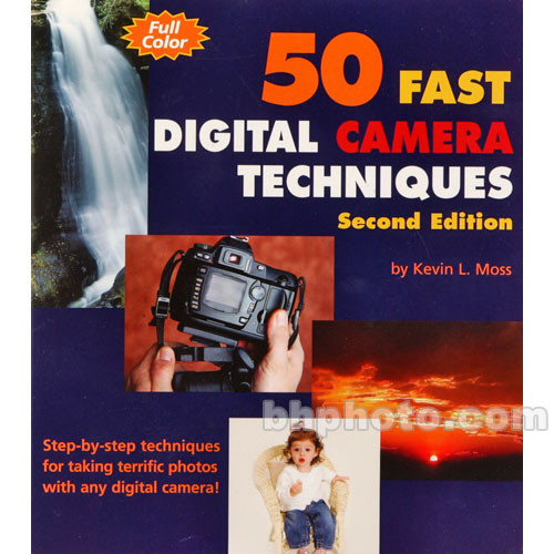 Wiley Publications Book: 50 Fast Digital Camera Techniques, 2nd Edition