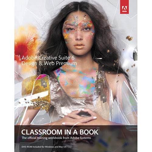 Adobe Press E-Book: Adobe Creative Suite 6 Design & Web Premium Classroom in a Book (Download)