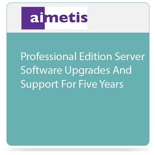 aimetis Symphony Professional Edition Server Software Upgrades and Support for Five Years