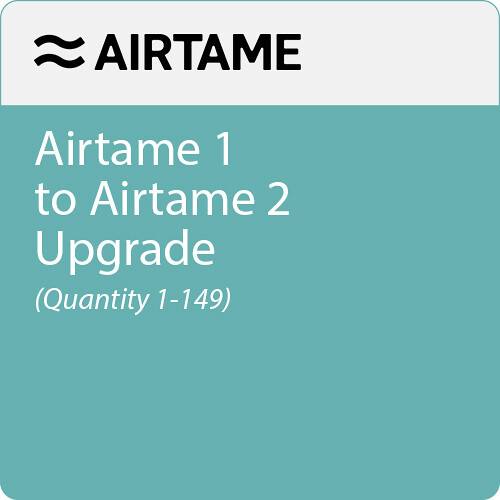 Airtame 1 to Airtame 2 Upgrade (1-149)