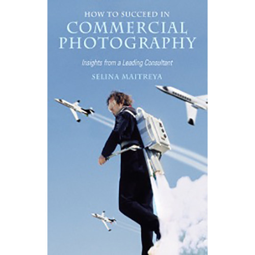Allworth Book: How To Succeed In Commercial Photography by Selina Maitreya (Paperback)