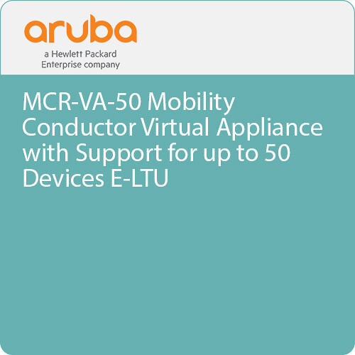Aruba MCR-VA-50 Mobility Conductor Virtual Appliance with Support for up to 50 Devices E-LTU