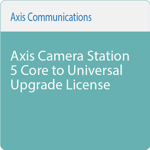 Axis Communications Axis Camera Station 5 Core to Universal Upgrade License