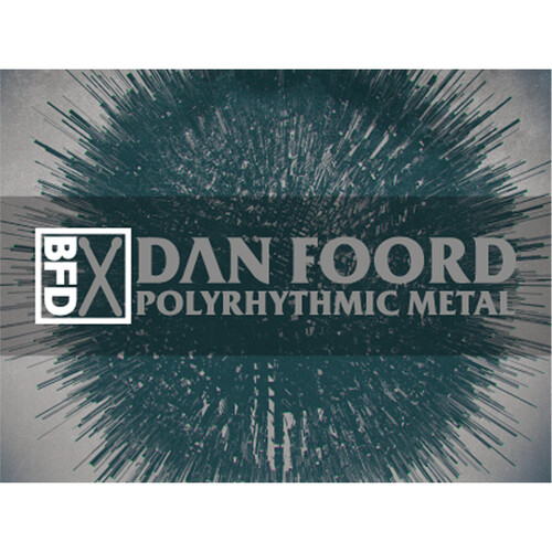 BFD Dan Foord Polyrhythmic Metal Groove Pack (Download)