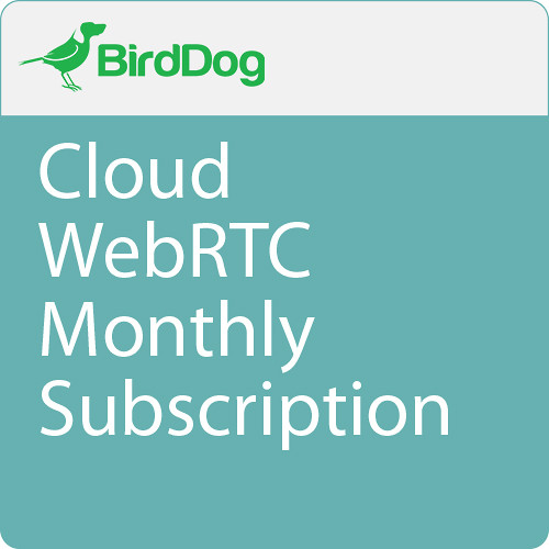 BirdDog Cloud WebRTC (Monthly Subscription)