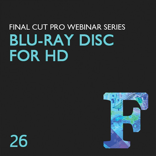 Class on Demand Video Download: Create a Blu-ray Disc for HD Video