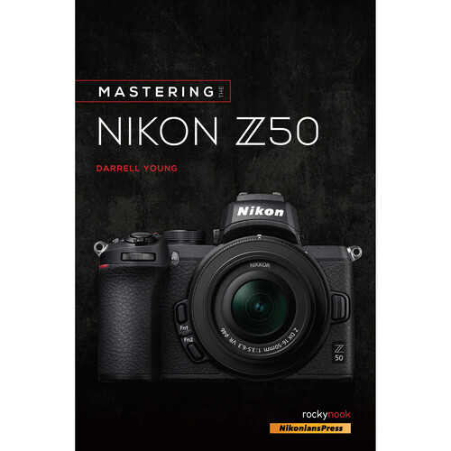 Rocky Nook Book: Mastering the Nikon Z50
