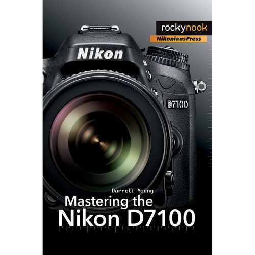 Rocky Nook Mastering the Nikon D7100
