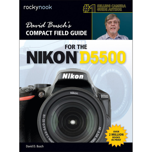 Rocky Nook Compact Field Guide for the Nikon D5500