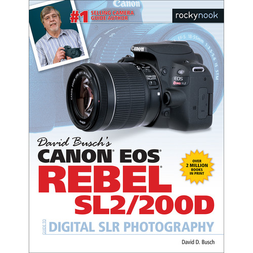 Rocky Nook Canon EOS Rebel SL2/200D Guide to Digital SLR Photography