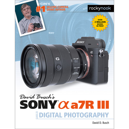 Rocky Nook Sony Alpha a7R III Guide to Digital Photography