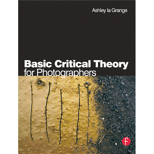 Focal Press Book: Basic Critical Theory for Photographers (Paperback)