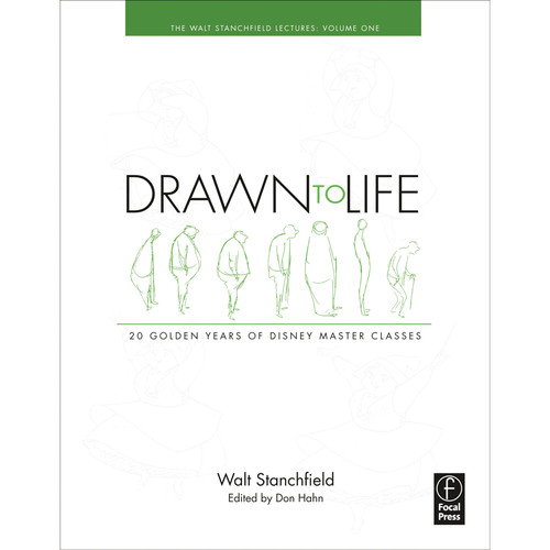 Focal Press Book: Drawn to Life: 20 Golden Years of Disney Master Classes, Volume 1: The Walt Stanchfield Lectures (Paperback)