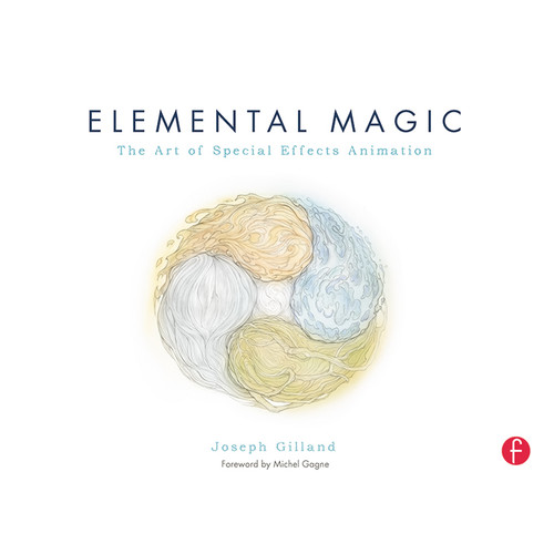Focal Press Book: Elemental Magic, Volume I: The Art of Special Effects Animation (Paperback)