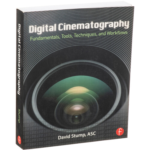 Focal Press Book: Digital Cinematography: Fundamentals, Tools, Techniques, and Workflows
