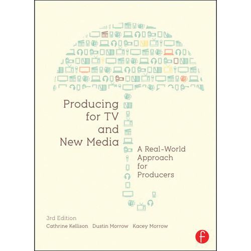 Focal Press Book: Producing for TV and New Media: A Real-World Approach for Producers (3rd Edition, Paperback)