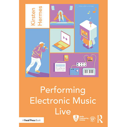 Focal Press Performing Electronic Music Live