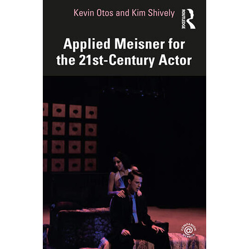 Focal Press Book: Applied Meisner for the 21st-Century Actor (Paperback)