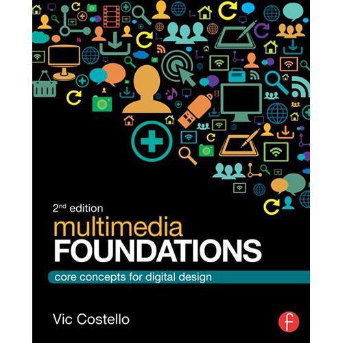 Focal Press Book: Multimedia Foundations - Core Concepts for Digital Design (2nd Edition, Hardcover)