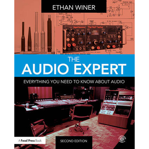Focal Press The Audio Expert: Everything You Need to Know About Audio