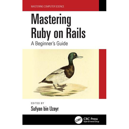 Focal Press Mastering Ruby on Rails: A Beginner's Guide