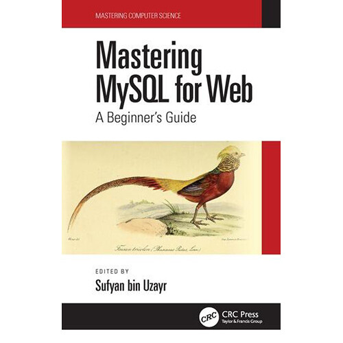 Focal Press Mastering MySQL for Web: A Beginner's Guide
