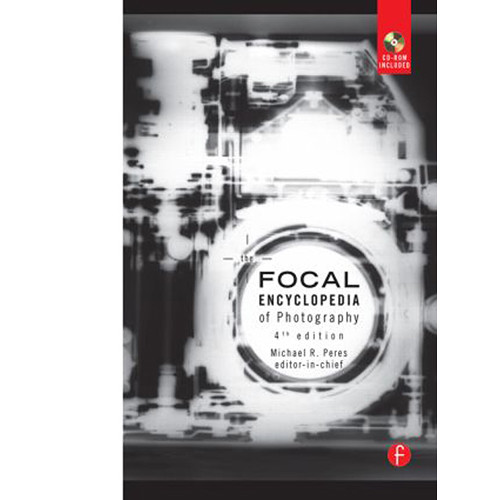 Focal Press Book: The Focal Encyclopedia of Photography (4th Edition, Hardback)