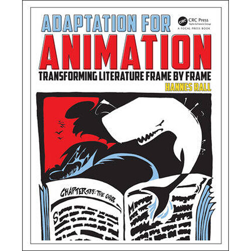 Focal Press Adaptation for Animation: Transforming Literature Frame by Frame