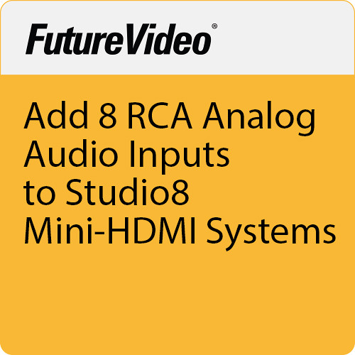 FutureVideo Add 8 RCA Analog Audio Inputs To Studio8 Mini-HDMI  Systems