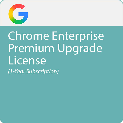 Google Chrome Enterprise Premium Upgrade License (1-Year Subscription)