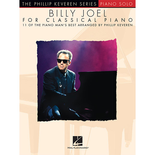 Hal Leonard Songbook: Billy Joel for Classical Piano (Phillip Keveren Series, Paperback)