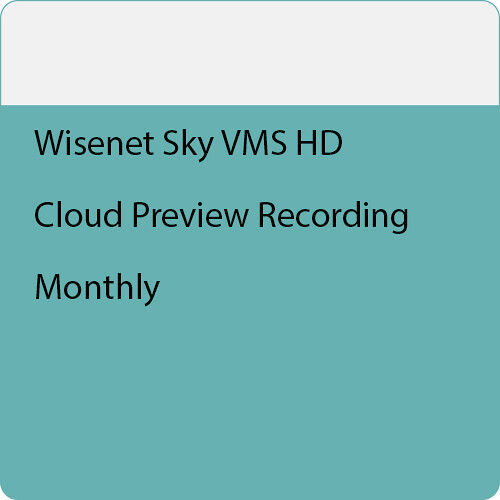 Hanwha Vision Wisenet SKY VMS HD 1-Year Cloud Preview Recording Monthly (CMVR Only)