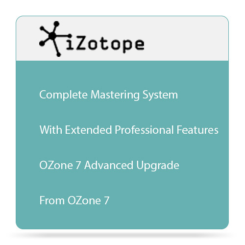 iZotope Ozone 7 Advanced Upgrade - Mastering Software (Download)