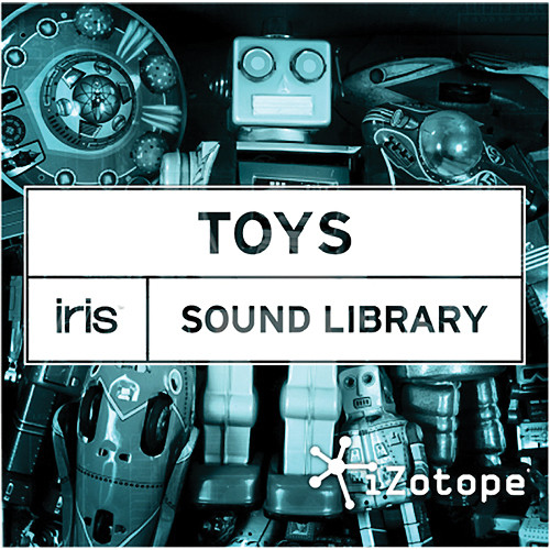 iZotope Toys - Sound Library Expansion for Iris Virtual Instrument Software