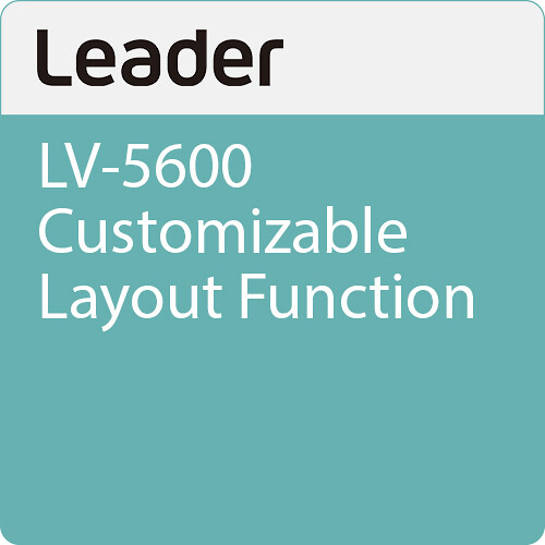 Leader LV-5600 Customizable Layout Function