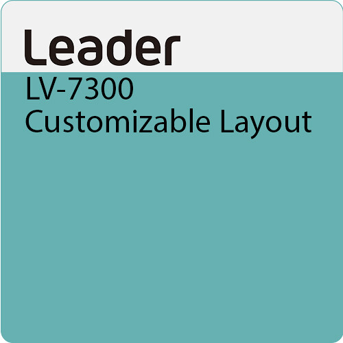 Leader LV-7300 Customizable Layout
