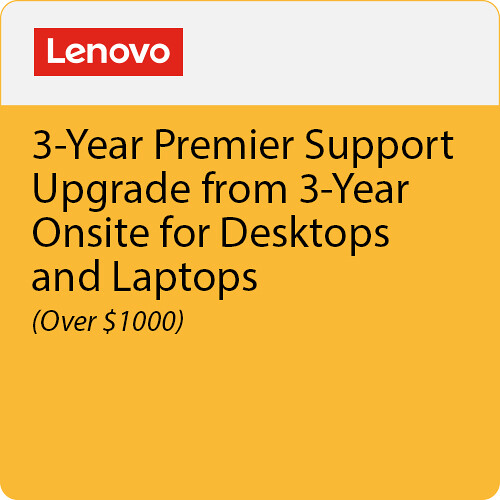 Lenovo 3-Year Premier Support Upgrade from 3-Year Onsite for Desktops and Laptops (Over $1000)