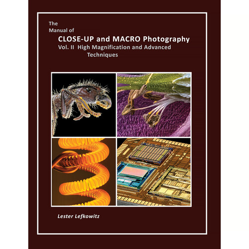 Lester Lefkowitz The Manual of Close-Up and Macro Photography, Vol. II